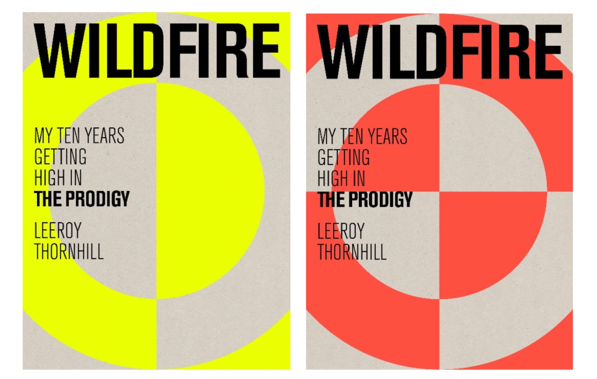  'Wildfire: My Ten Years Getting High In The Prodigy' 